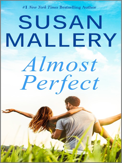 Title details for Almost Perfect by Susan Mallery - Wait list